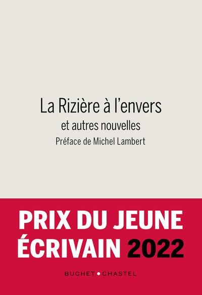 LA RIZIERE A L ENVERS: ET AUTRES NOUVELLES