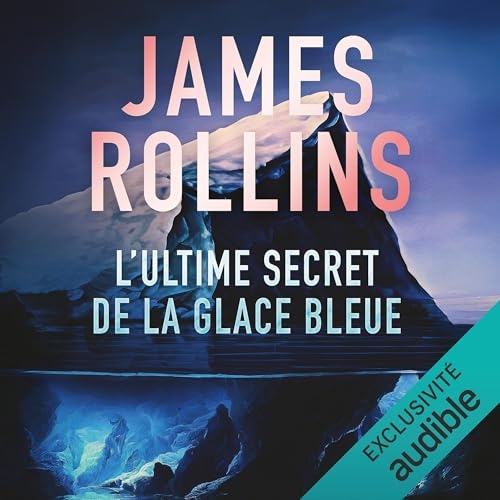 L'Ultime Secret de la glace bleue