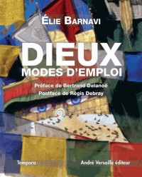 Dieu(x), modes d'emploi