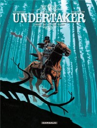 Undertaker - tome 3 - L'Ogre de Sutter Camp