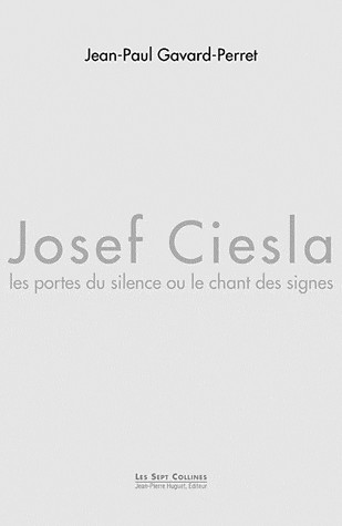 Josef Ciesla : les portes du silence