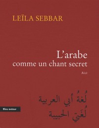 L'arabe comme un chant secret