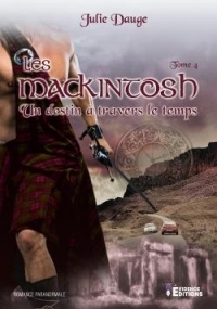 Les MacKintosh Tome 4: Un destin à travers le temps