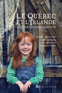 Le Québec et l'Irlande: Culture, histoire, identité