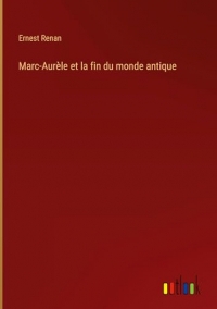 Marc-Aurèle et la fin du monde antique