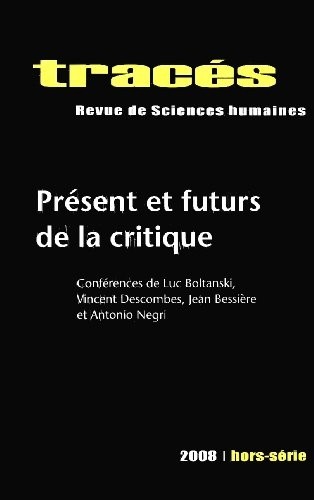 Tracés, Hors-série 2008: Présent et futurs de la critique