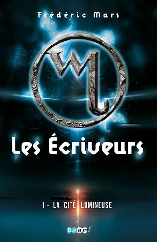 Les Ecriveurs, Tome 1 : La Cité lumineuse