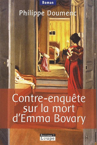 Contre-enquête sur la mort d'Emma Bovary (grands caractères)