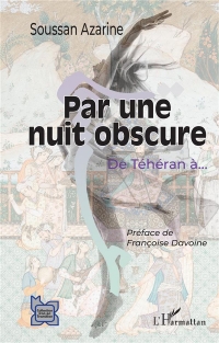 Par une nuit obscure: De Téhéran à...