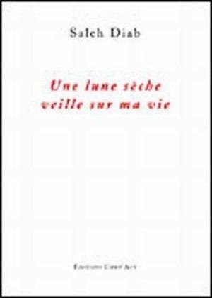 Une Lune Seche Veille Sur Ma Vie