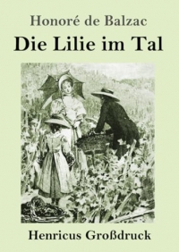 Die Lilie im Tal (Großdruck)