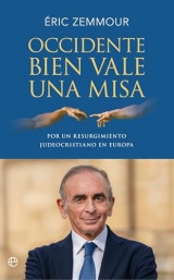 Occidente bien vale una misa: Por un resurgimiento judeocristiano en Europa