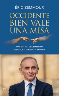 Occidente bien vale una misa: Por un resurgimiento judeocristiano en Europa