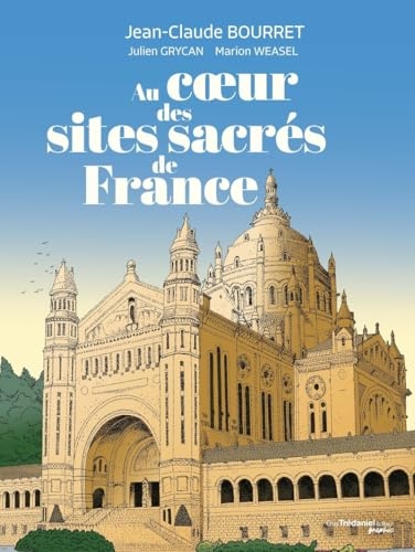 Au coeur des sites sacrés de France