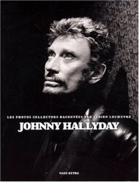 Johnny Hallyday, les photos collectors