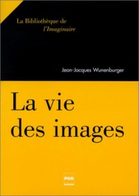 La vie des images