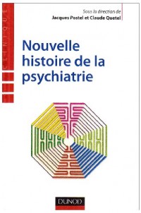 Nouvelle histoire de la psychiatrie