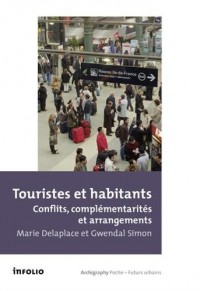 Touristes et habitants - Conflits, complémentarités et arrangements