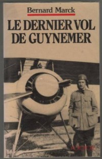 Le dernier vol de Guynemer