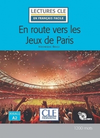 En route vers les Jeux Olympiques de Paris - Niveau 2/A2 - Lecture CLE en français facile - Livre + CD