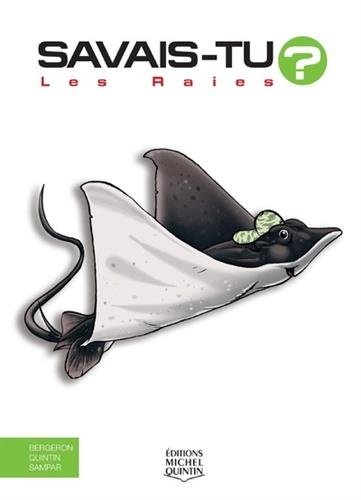 Savais-tu ? - Les raies