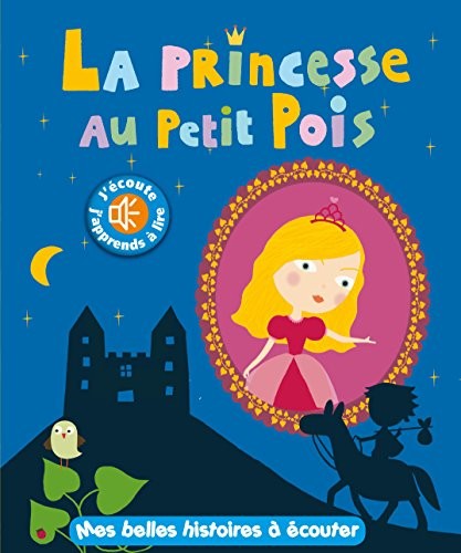 La princesse au petit pois - Mes belles histoires à écouter