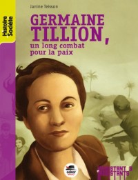 Germaine Tillion, un long combat pour la paix