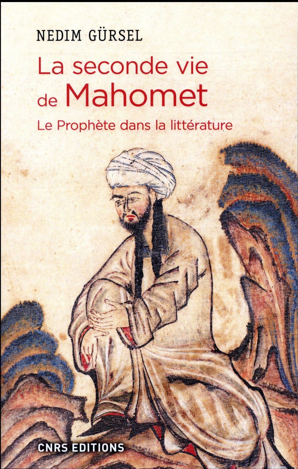 La seconde vie de Mahomet. Le Prophète dans la littérature