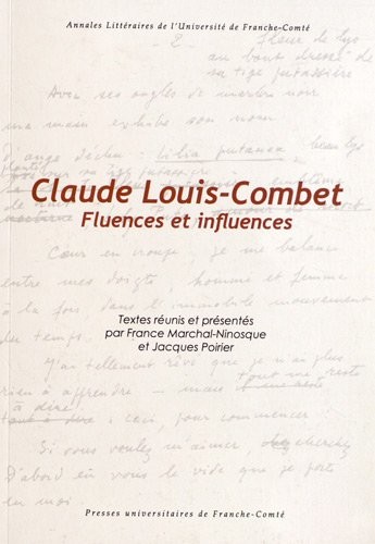 Claude Louis-Combet. Fluences et Influences