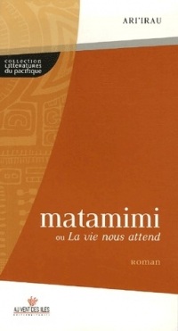 Matamimi ou La vie nous attend