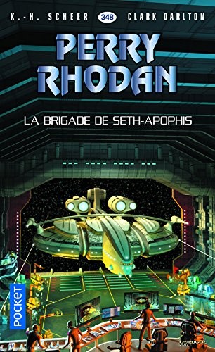 Perry Rhodan n°348 - La Brigade de Seth-Apophis