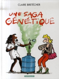 Une saga génétique - tome 1 - Saga Génétique