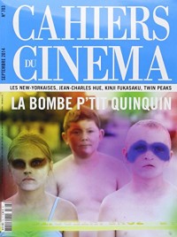 Cahiers du cinéma, N° 703, Septembre 2014 :