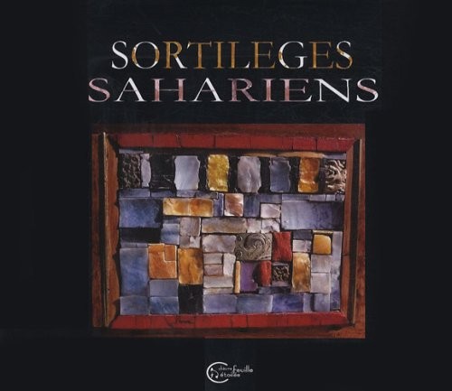 SORTILEGES SAHARIENS