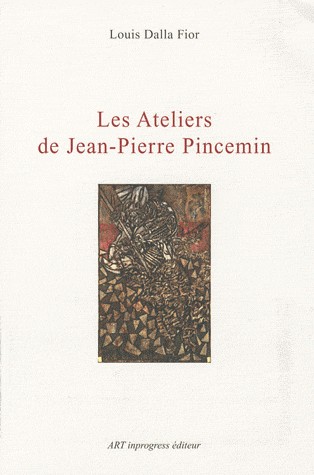 Les Ateliers de Jean-Pierre Pincemin