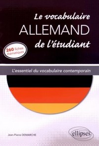 Le Vocabulaire Allemand de l'Etudiant l'Essentiel du Vocabulaire Contemporain 260 Fiches Thématiques