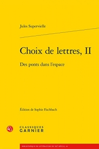 Choix de lettres, II: Des ponts dans l'espace