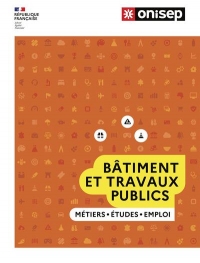 LES METIERS DU BATIMENT ET DES TRAVAUX PUBLICS