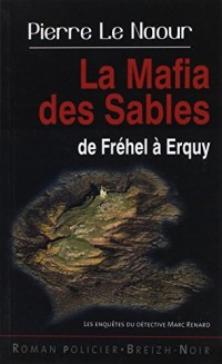 La Mafia des Sables de Frehel a Erquy