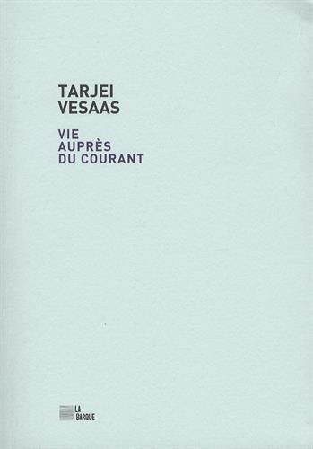 Vie auprès du courant