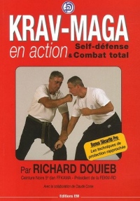 Krav-Maga en action : Self-défense et Combat total