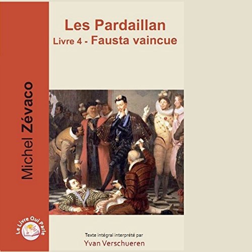 Fausta vaincue (Les Pardaillan 4)