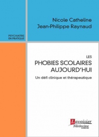 Les phobies scolaires aujourd'hui : Un défi clinique et thérapeutique