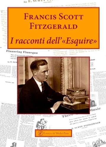 I racconti dell'«esquire» [9788899838867]