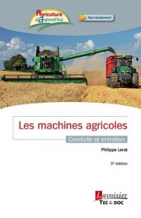 Les machines agricoles : Conduite et entretien