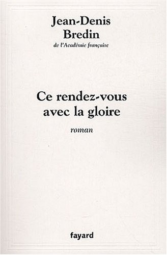 Ce rendez-vous avec la gloire