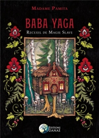 Le Livre de Baba Yaga: Recueil de Magie Slave