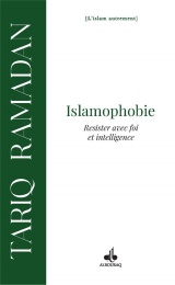 Face A l'islamophobie, REsister avec foi et intelligence