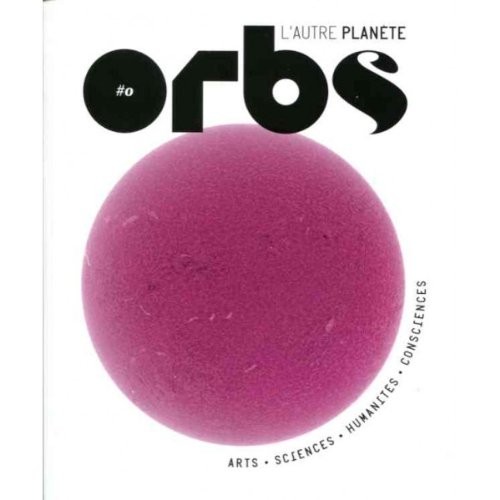 Orbs, l'autre planète, N° 0 : Le commencement