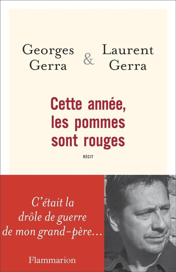 Cette année, les pommes sont rouges : C'était la drôle de guerre de mon grand-père